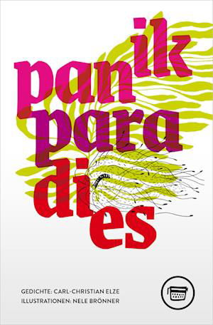 Cover for Carl-Christian Elze · Panik / Paradies (Book) (2023)