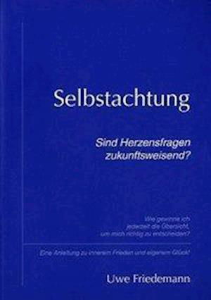 Selbstachtung - Friedemann - Bücher -  - 9783939101017 - 