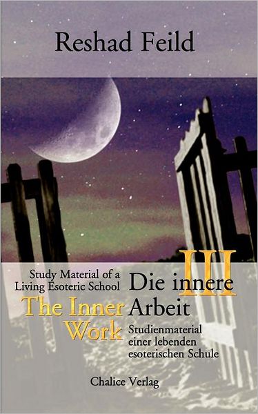 Cover for Reshad Feild · The Inner Work / Die Innere Arbeit, Vol. 3 (Pocketbok) [German edition] (2011)