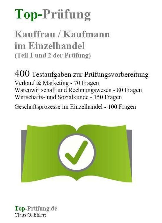 Cover for Ehlert · Top-Prüfung Kauffrau / Kaufmann (Bok)