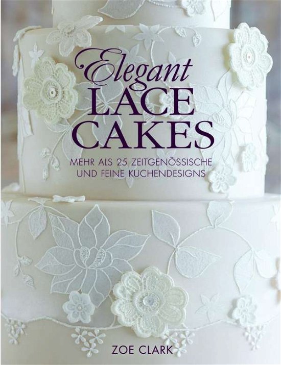 Cover for Clark · Elegant Lace Cakes (Bog)