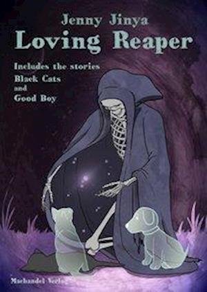 Cover for Jenny Jinya · The Loving Reaper (Buch) (2020)