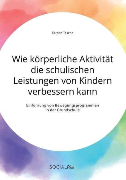 Cover for Tesche · Wie körperliche Aktivität die sc (Book) (2020)
