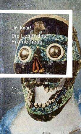 Cover for Kolár · Die Leber des Prometheus (Book)