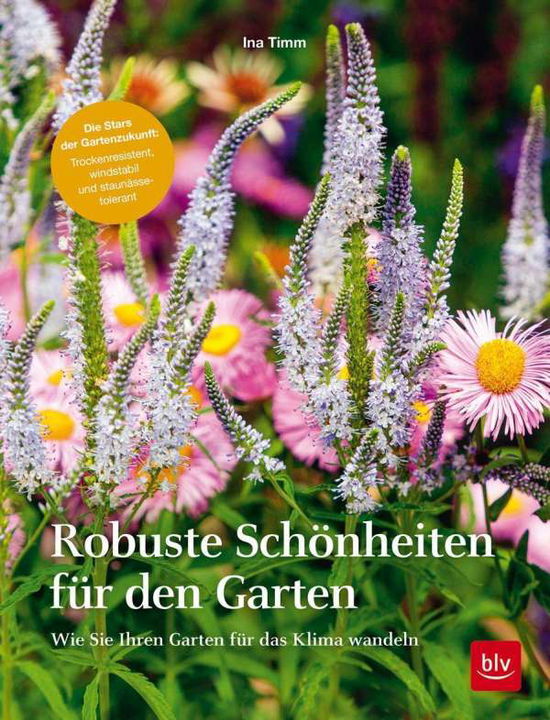 Cover for Timm · Robuste Schönheiten für den Garten (Bok)