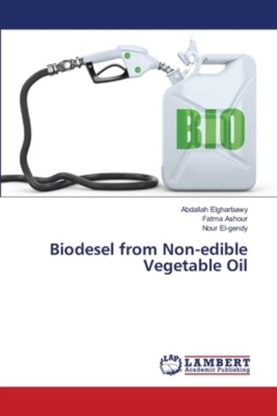 Cover for Elgharbawy · Biodesel from Non-edible Veg (Book) (2018)