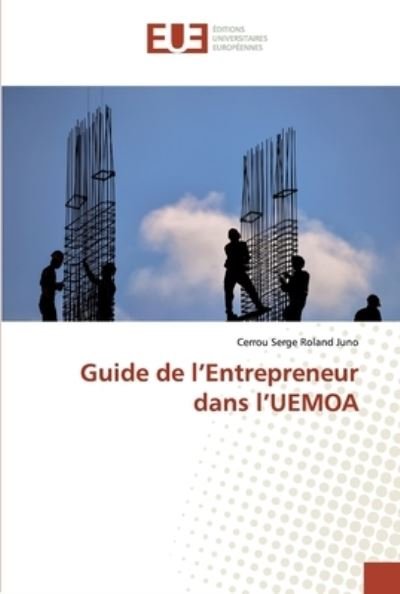 Cover for Juno · Guide de l'Entrepreneur dans l'UEM (Bog) (2019)