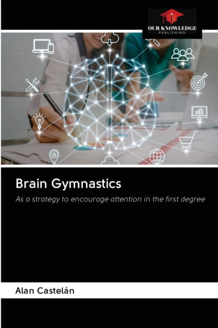 Cover for Alan Castelan · Brain Gymnastics (Paperback Book) (2020)