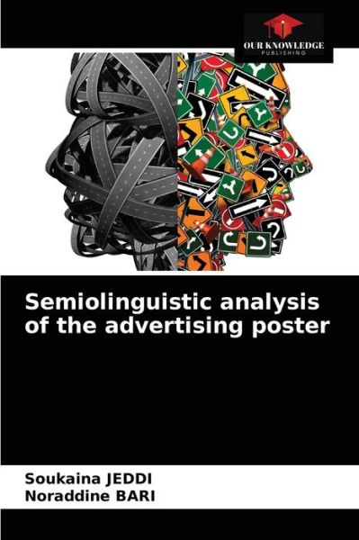 Cover for Soukaina Jeddi · Semiolinguistic analysis of the advertising poster (Paperback Book) (2021)