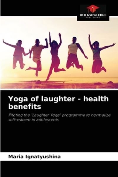 Cover for Maria Ignatyushina · Yoga of laughter - health benefits (Paperback Book) (2021)
