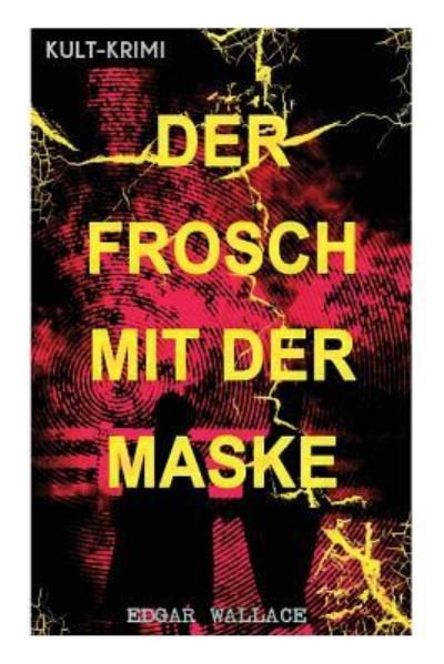 Cover for Edgar Wallace · Der Frosch mit der Maske (Kult-Krimi) (Taschenbuch) (2018)