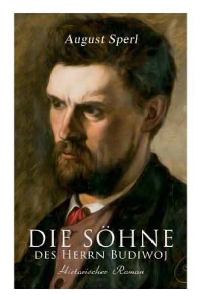 Cover for August Sperl · Die Soehne des Herrn Budiwoj (Paperback Book) (2018)