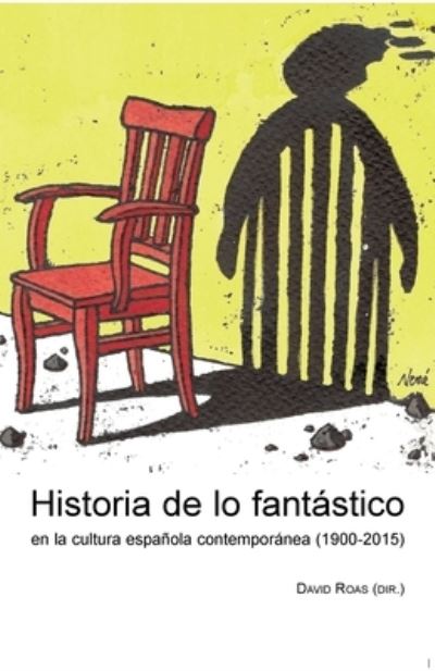 Cover for David Roas · Historia de lo fantástico en la cultura española contemporánea (1900-2015) (Paperback Book) (2021)