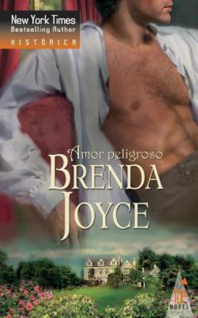 Cover for Brenda Joyce · Amor peligroso (Pocketbok) (2018)