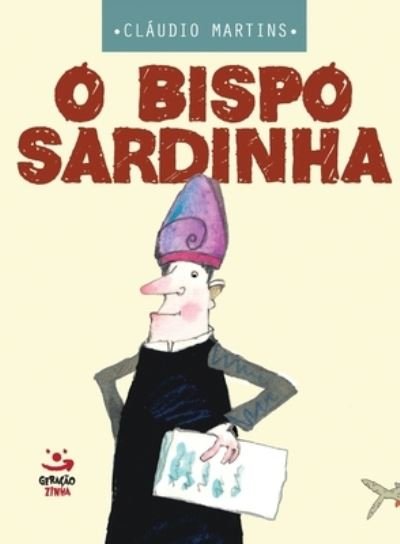 Cover for Geracao Editorial · O Bispo Sardinha (Paperback Book) (2021)