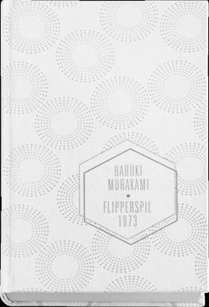 Cover for Haruki Murakami · Hør vinden synge. Flipperspil 1973 (Bound Book) [1st edition] (2016)