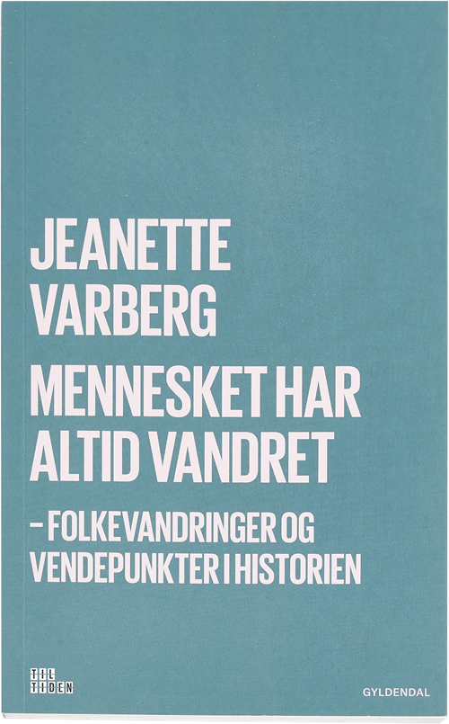 Cover for Jeanette Varberg · Mennesket har altid vandret (Hæftet bog) [1. udgave] (2017)