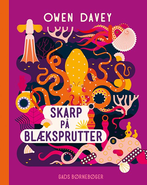 Cover for Owen Davey · Skarp på: Skarp på Blæksprutter (Hardcover Book) [1. Painos] (2023)