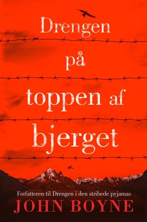 Cover for John Boyne · Drengen på toppen af bjerget (Sewn Spine Book) [1º edição] (2016)