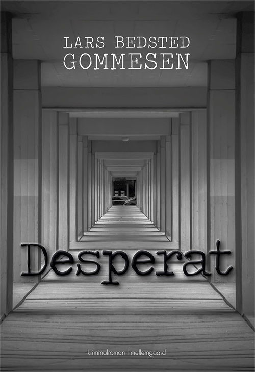 Cover for Lars Bedsted Gommesen · Desperat (Sewn Spine Book) [1. Painos] (2020)