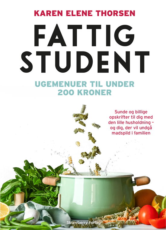 Fattig student - Karen Elene Thorsen - Bøger - Alpha Forlag - 9788772390017 - 2. juni 2020