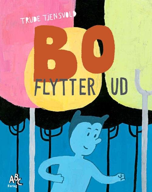 Cover for Trude Tjensvold · Bo flytter ud (Bound Book) [1er édition] (2017)