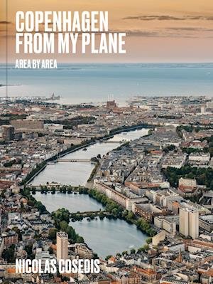 Cover for Nicolas Cosedis · Copenhagen from My Plane (Bound Book) [1. Painos] (2023)