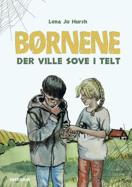Cover for Lena Jo Hursh · Børnene, der ville sove i telt (Paperback Book) [1st edition] (2016)