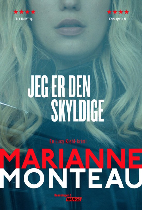 Lucy Kiehl: Jeg er den skyldige - M. Monteau - Books - Grønningen 1 - 9788793825017 - August 9, 2019