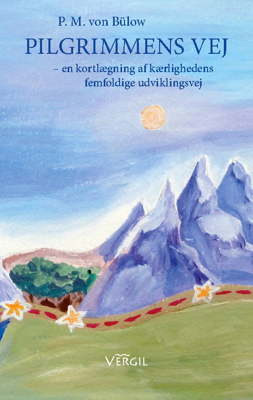 Cover for Poul Michael von Bülow; Poul Michael von Bülow; Poul Michael von Bülow · Pilgrimmens vej (Paperback Book) [1º edição] (2025)