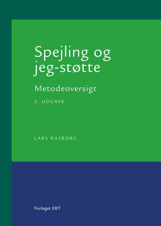 Cover for Lars Rasborg · Spejling og jeg-støtte (Sewn Spine Book) [2nd edition] (2016)