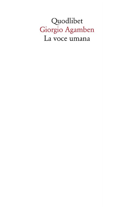 La Voce Umana - Giorgio Agamben - Bücher -  - 9788822921017 - 