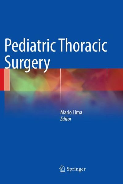 Cover for Mario Lima · Pediatric Thoracic Surgery (Hardcover Book) [2013 edition] (2013)