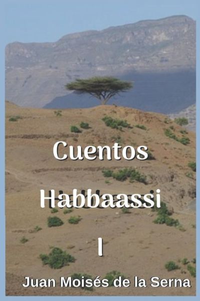 Cover for Juan Moises De La Serna · Cuentos Habbaassi I (Paperback Bog) (2019)