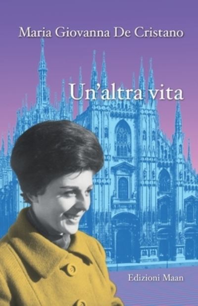 Cover for Maria Giovanna de Cristano · Un'altra vita (Paperback Book) (2021)
