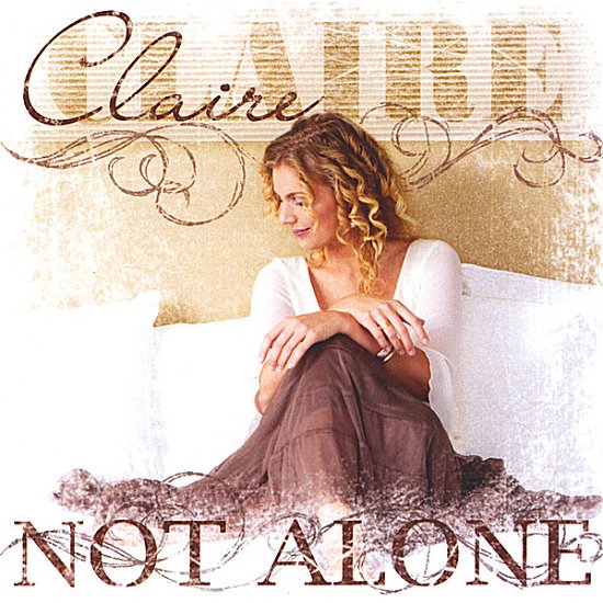 Cover for Claire · Not Alone (CD) (2007)