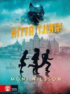 Hitta Tjina! - Moni Nilsson - Bücher - Natur & Kultur Digital - 9789127164017 - 3. April 2020