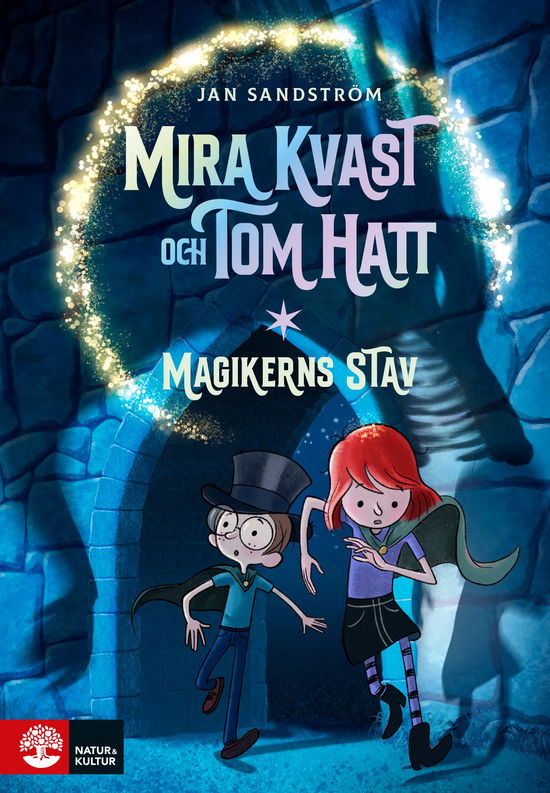 Magikerns stav : Mira Kvast och Tom Hatt (2) - Jan Sandström - Libros - Natur & Kultur Allmänlitt. - 9789127180017 - 15 de marzo de 2024