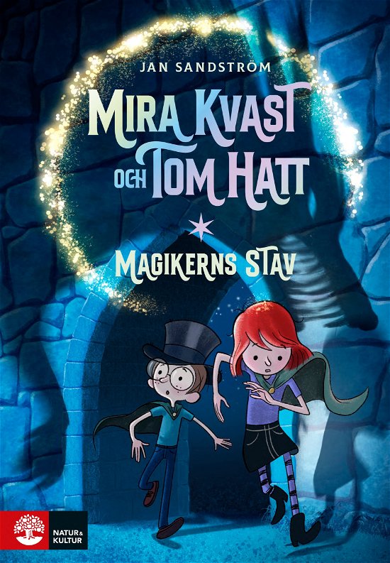 Cover for Jan Sandström · Magikerns stav : Mira Kvast och Tom Hatt (2) (Innbunden bok) (2024)