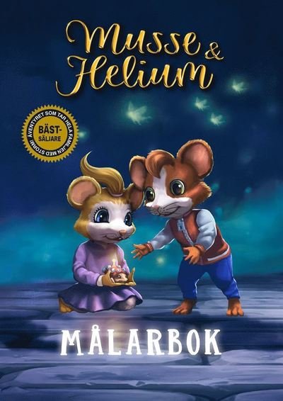 Cover for Camilla Brinck · Musse &amp; Helium: Musse &amp; Helium Målarbok (Papperier) (2020)