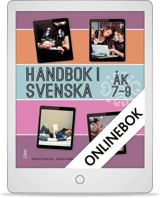 Cover for Karin Sjöbeck · Handbok i svenska åk 7-9: Handbok i svenska åk 7-9 Onlinebok Grupplicens 12 mån (e-book) (2016)