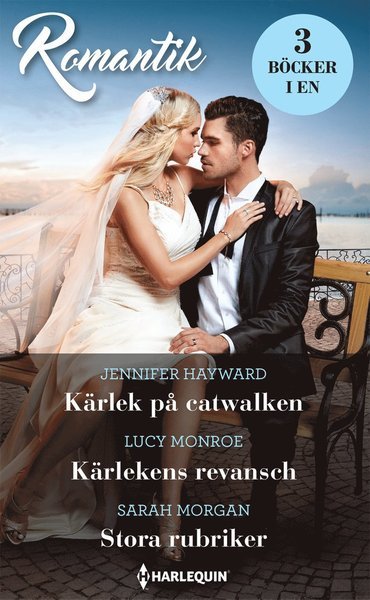 Cover for Sarah Morgan · Romantik: Kärlek på catwalken ; Kärlekens revansch ; Stora rubriker (Bok) (2021)