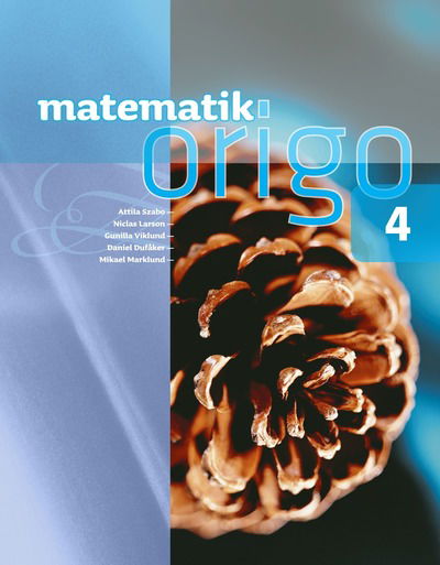Cover for Mikael Marklund · Matematik Origo 4 (Book) (2013)