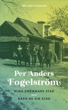 Cover for Johan Werkmäster · Lättläst klassiker: Mina drömmars stad ;  Barn av sin stad (lättläst) (Book) (2014)