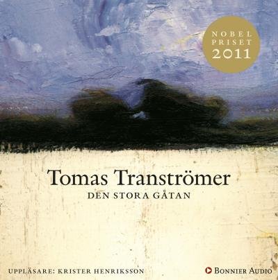 Cover for Tomas Tranströmer · Den stora gåtan (Hörbok (CD)) (2004)