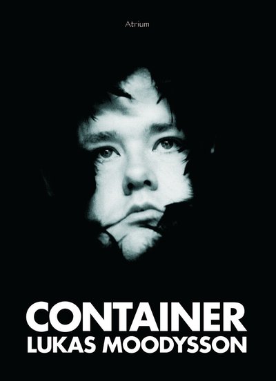 Cover for Lukas Moodysson · Container (Bog) (2009)