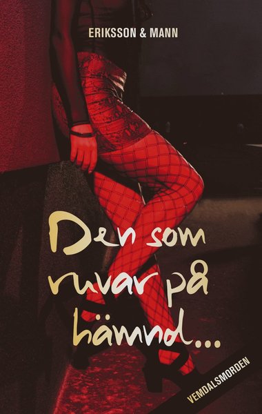 Cover for Catharina Mann Sture Eriksson · Den som ruvar på hämnd … (Hardcover Book) (2020)