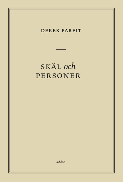 Cover for Derek Parfit · Skäl och personer (Bound Book) (2023)