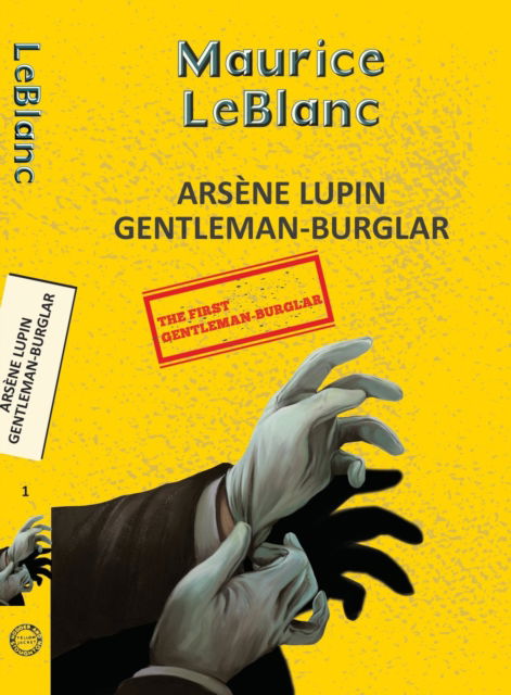 Cover for Maurice Leblanc · Arsene Lupin 1: The Extraordinary Adventures of Arsene Lupin (Paperback Book) (2025)