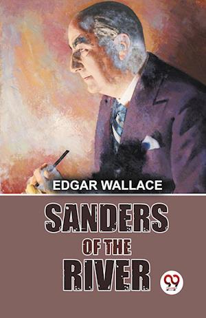 Cover for Edgar Wallace · Sanders of the River (Paperback Book) (2023)